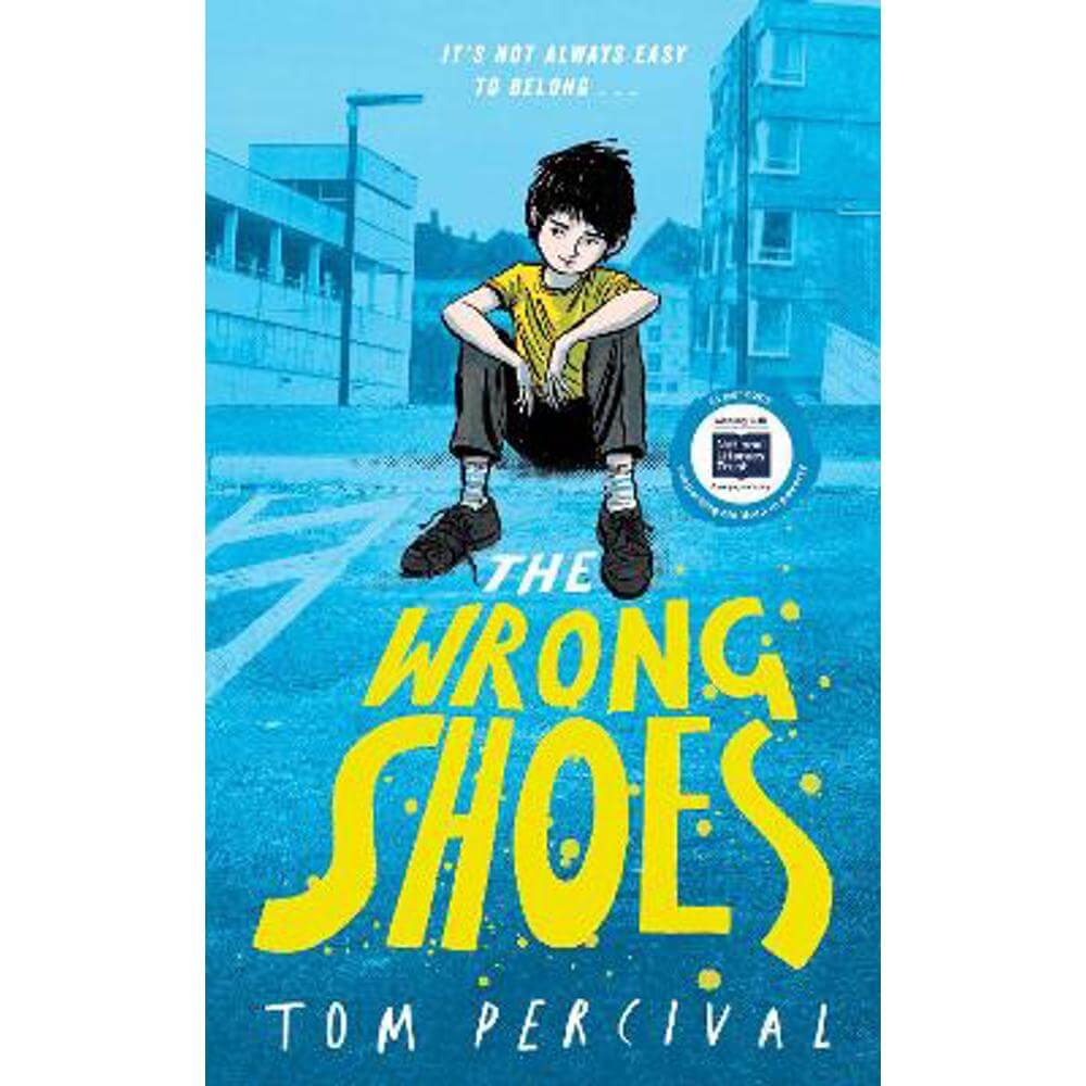 The Wrong Shoes: The vital new novel from the bestselling creator of Big Bright Feelings (Hardback) - Tom Percival
